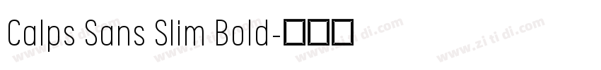 Calps Sans Slim Bold字体转换